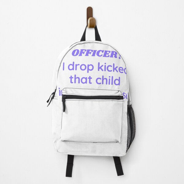 Item preview, officer! officer i drop kicked that child in self defense designed and sold by HdanRDesign.