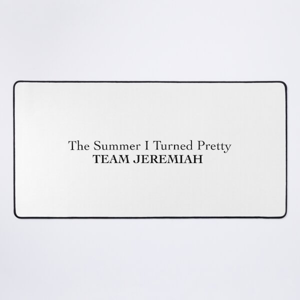 Item preview, The Summer I Turned Pretty - Team Jeremiah designed and sold by Samaya Vaidya.