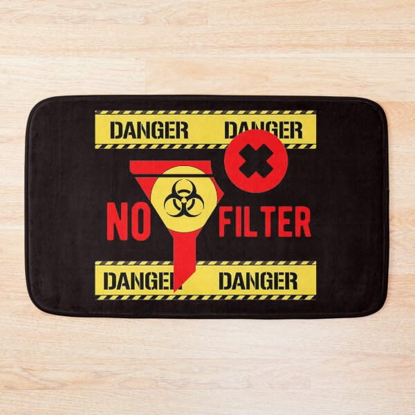 Item preview, be careful  danger no filter funny designed and sold by pat227jc.