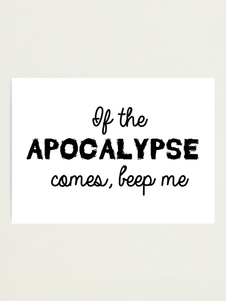 Impression Photo Buffy Citations Si L Apocalypse Vient Bip Bip Par Doodle1 Redbubble