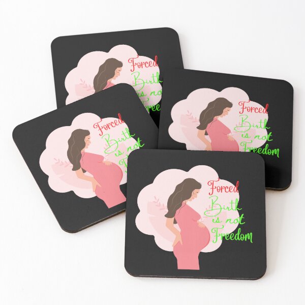 Item preview, Forced Birth is Not Freedom designed and sold by Gota-30.