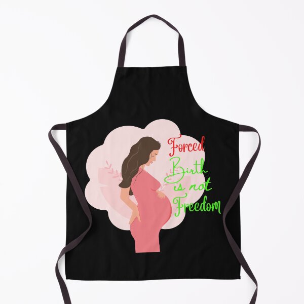 Item preview, Forced Birth is Not Freedom designed and sold by Gota-30.