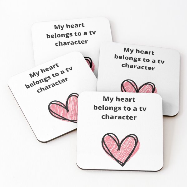 Item preview, My heart belongs to a TV character  designed and sold by NewPages.