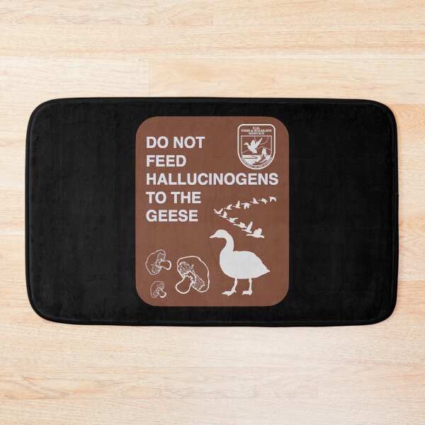 Item preview, Do Not Feed Hallucinogens to the Geese  designed and sold by lacyztbornsst.