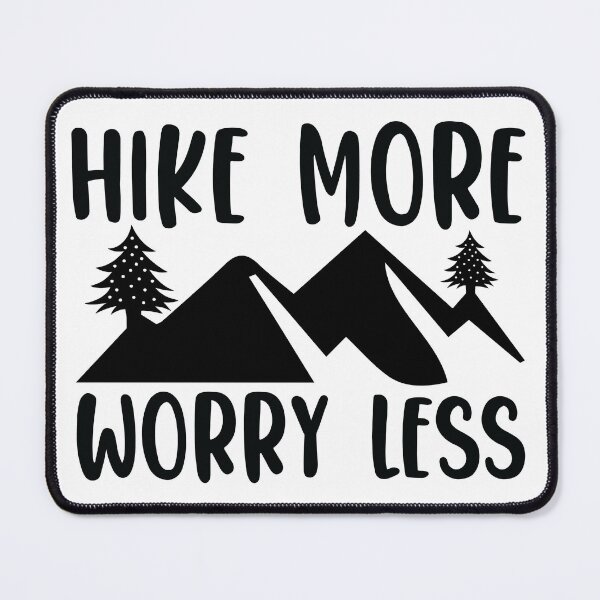 Item preview, Hike More Worry Less designed and sold by BLKHAS.