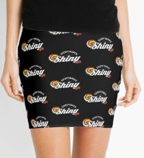 Everything's Shiny, Cap'n. Not to fret. Mini Skirt
