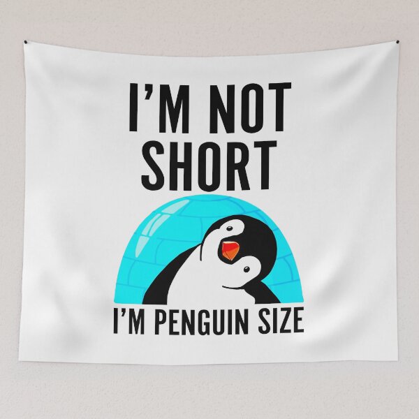 Item preview, Im Not Short Im Penguin Size, Funny Penguin designed and sold by printify.