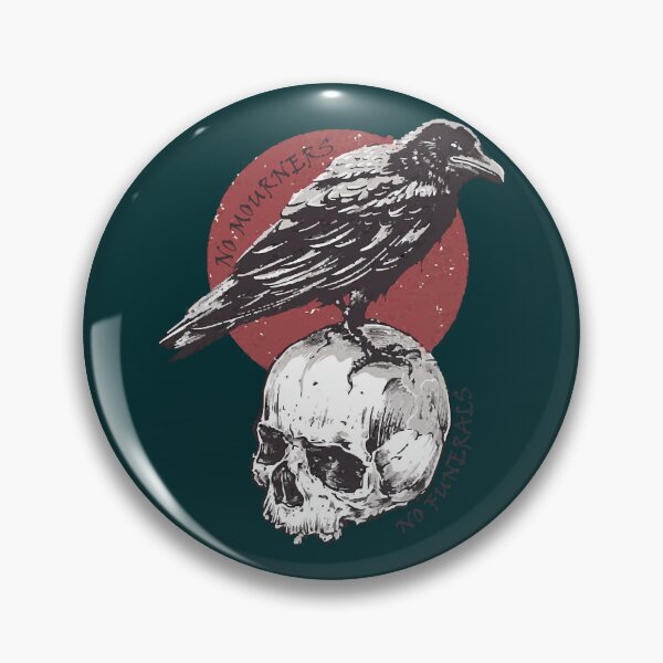 Item preview, No Mourners, No Funerals - Six of Crows  designed and sold by CarlOliver1286.