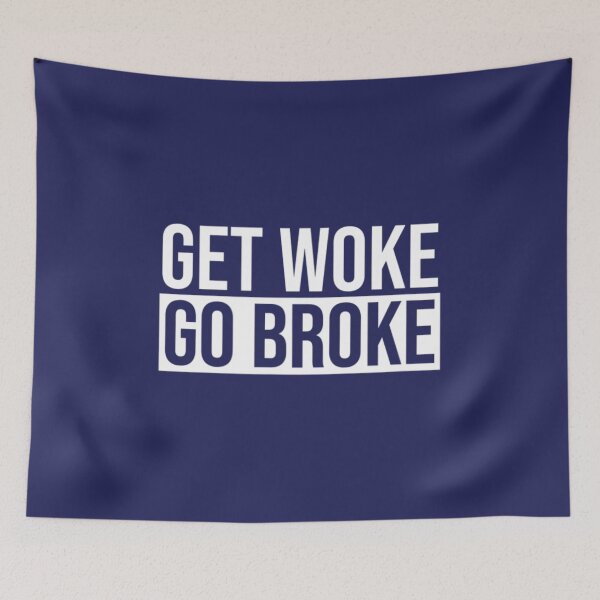 Item preview, Get Woke Go Broke designed and sold by YumiSaka.