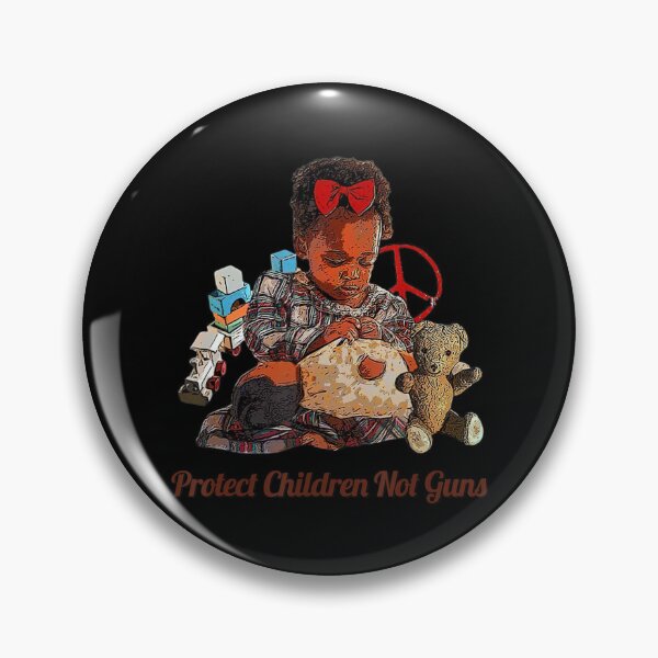 Item preview, Protect Children Not Gu.Ns, End Gu.N Vio.Lence designed and sold by YumiSaka.