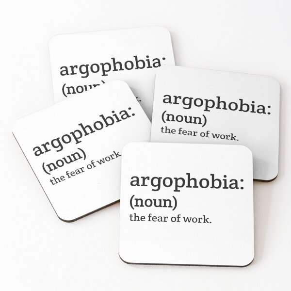 Item preview, agoraphobia (noun): the fear of work designed and sold by Eriksonshop.