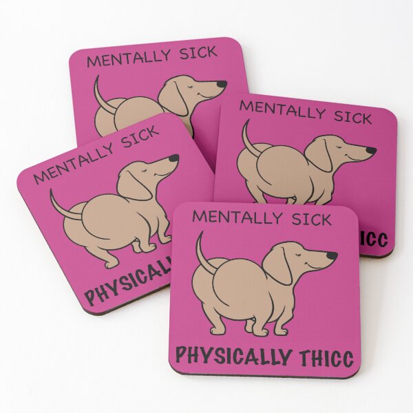 Item preview, Mentally Sick Physically Thicc designed and sold by Daschunddesigns.