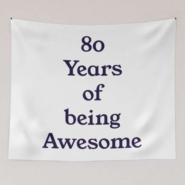 Item preview, 80 Years of being Awesome designed and sold by WindaJay.
