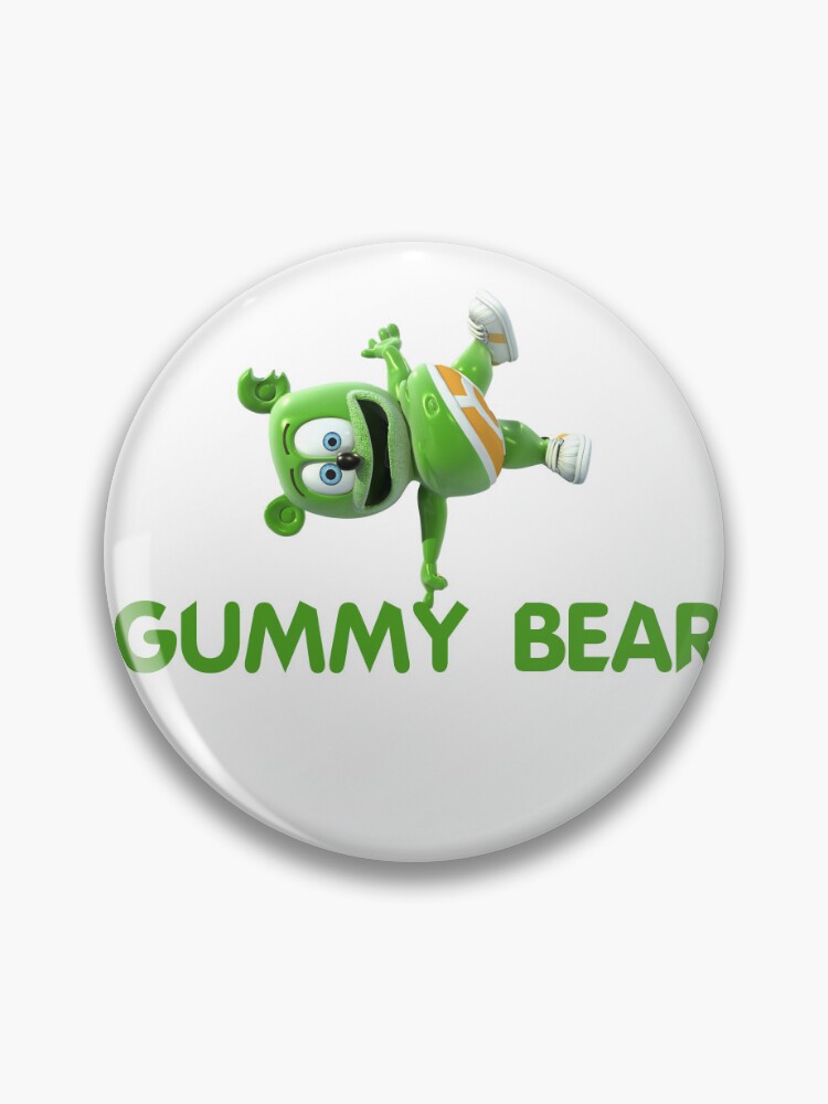 The Gummy Bear Song a The Gummy Bear Song a The Gummy Bear Song  Pin for  Sale by pinkmakesbluez