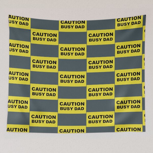 Item preview, CAUTION BUSY DAD design designed and sold by lobodelnoir.