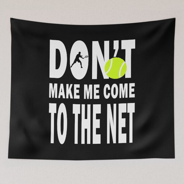Item preview, Don't Make Me Come To The Net designed and sold by vineeth.