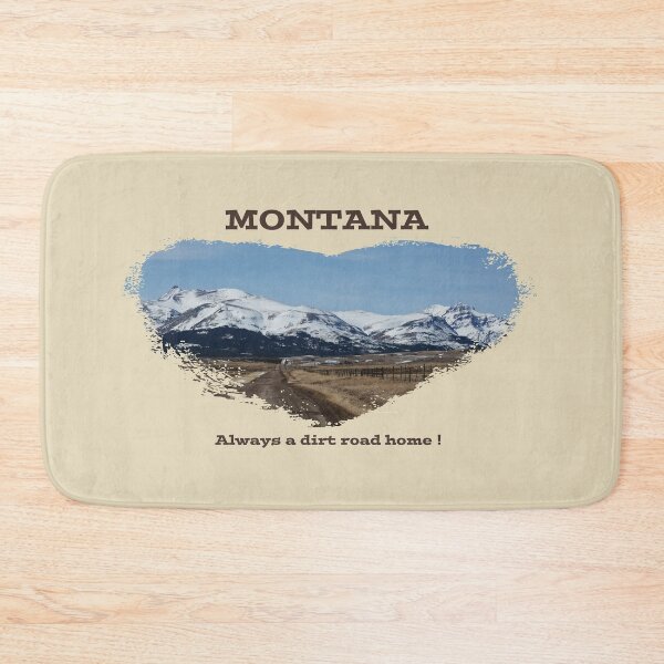 Item preview, Montana- Always a dirt road home! designed and sold by Whisperingpeaks.