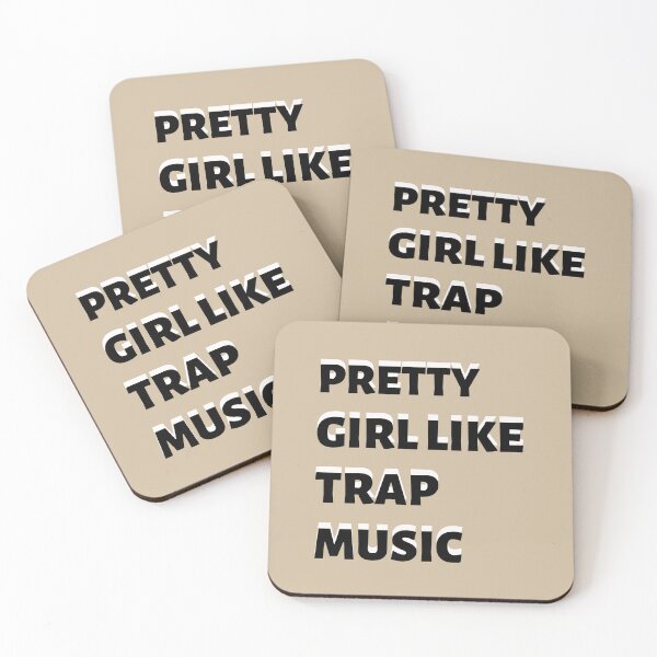 Item preview, PRETTY GIRL LIKE TRAP MUSIC designed and sold by justbejoker.
