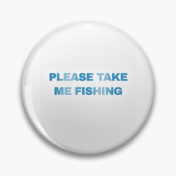 Item preview, Please Take Me Fishing Funny Design designed and sold by amogusman.