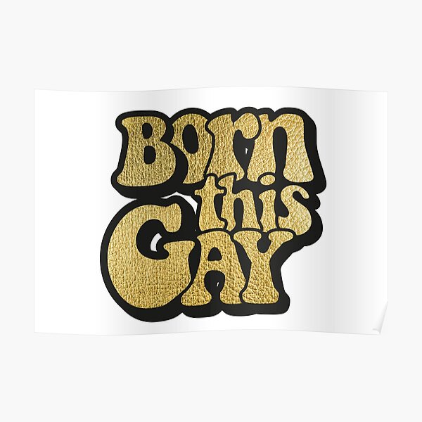 Gay Pride Born This Gay Pride Poster For Sale By Mariannieuw Redbubble