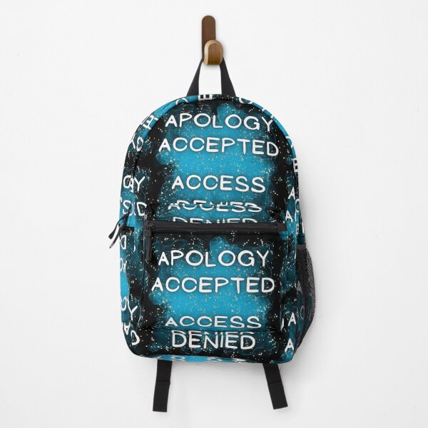Item preview, Apology Accepted Access Denied designed and sold by CreativeMagi.