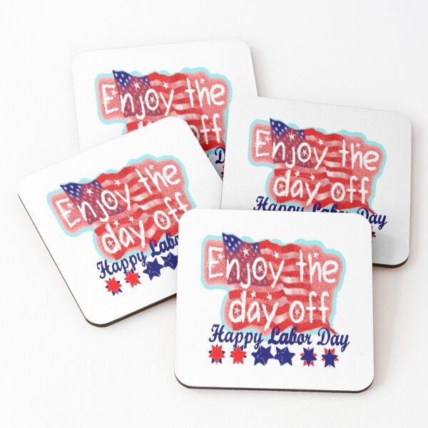 Item preview, Enjoy The Day Off, Happy Labor Day - Have A Safe And Happy Labor Day Weekend - Honor Labor Day - Celebrate The Day Off - Happy Labor Day  designed and sold by Viktor Kabbach.