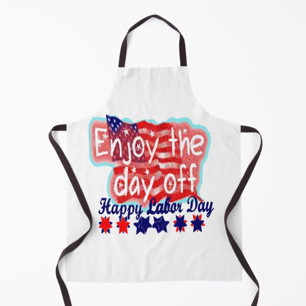 Item preview, Enjoy The Day Off, Happy Labor Day - Have A Safe And Happy Labor Day Weekend - Honor Labor Day - Celebrate The Day Off - Happy Labor Day designed and sold by Viktor Kabbach.