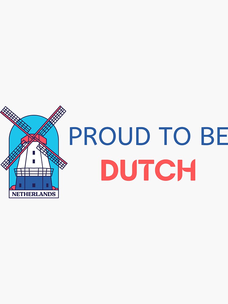 "Proud to be Dutch" Sticker for Sale by Merchview Redbubble