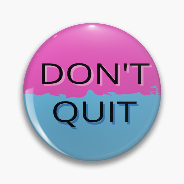 Item preview, Don't quit designed and sold by SNart11.