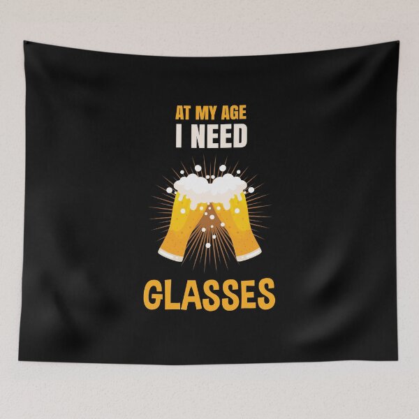 Item preview, At My Age I Need Glasses designed and sold by Vansh Arora.