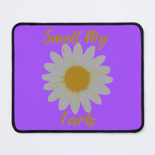 Item preview, Floral Smell my Farts Gifts designed and sold by Willyboy16.