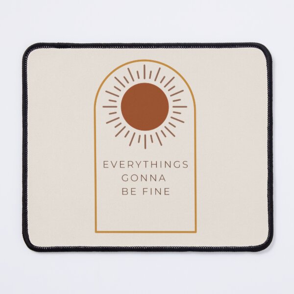 Item preview, Everythings gonna be fine designed and sold by R&C.