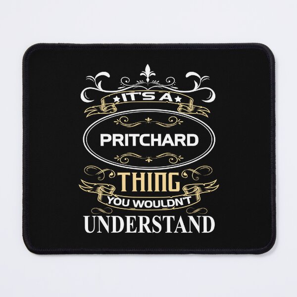 Item preview, Pritchard Name Shirt It's A Pritchard Thing You Wouldn't Understand designed and sold by SaundersKini.