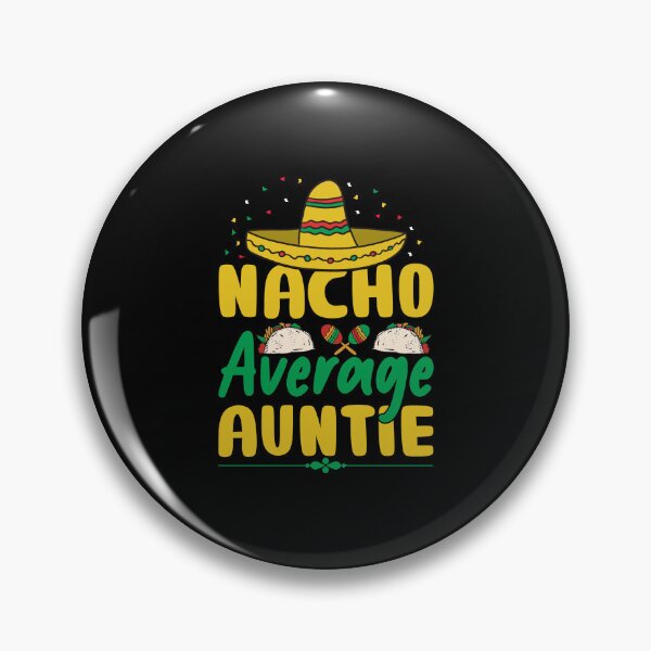 Item preview, Nacho Average Auntie Cinco De Mayo Mexican Sombrero Latina designed and sold by haselshirt.