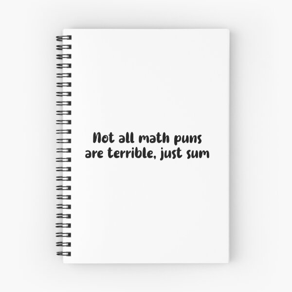 Item preview, Not All Math Puns Are Terrible Just Sum designed and sold by T-shirt For You.