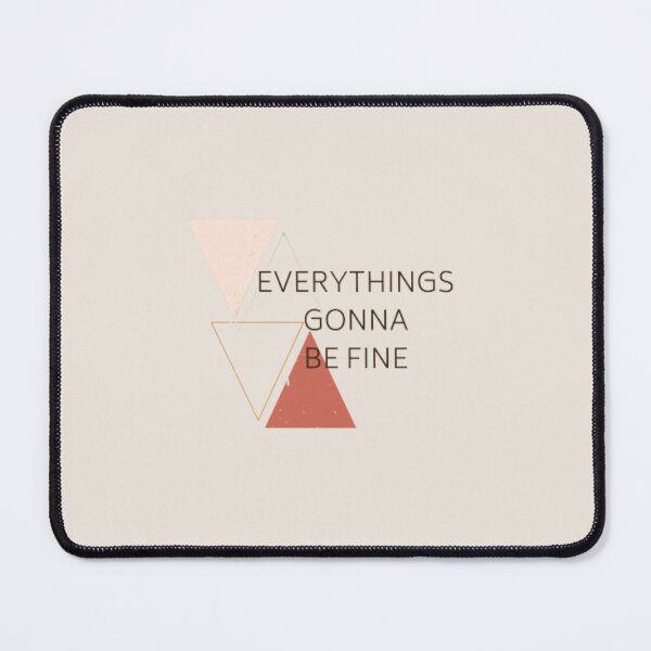 Item preview, Everythings gonna be fine designed and sold by R&C.
