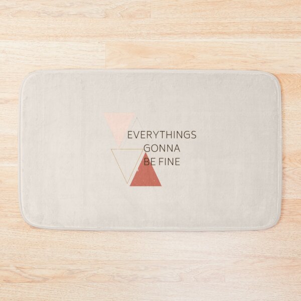 Item preview, Everythings gonna be fine designed and sold by R&C.