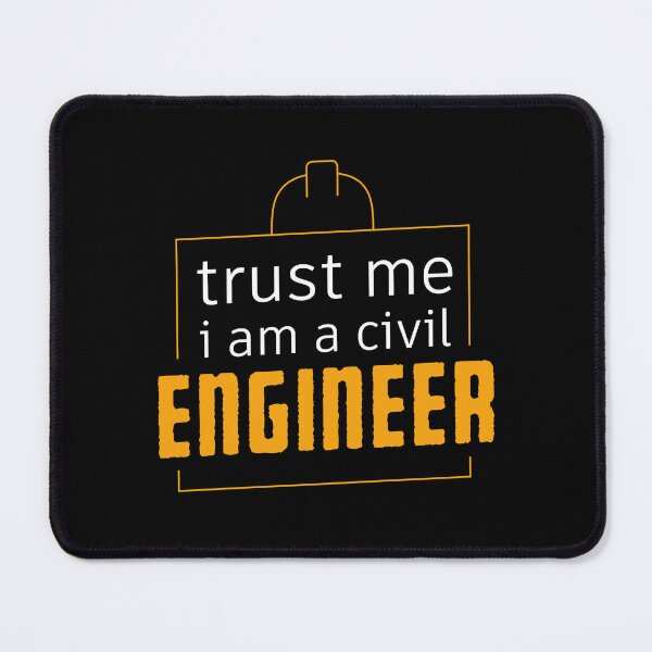 Item preview, Trust Me I Am a Civil Engineer,Funny Engineering Sayings gift designed and sold by KOURCHAL ART.