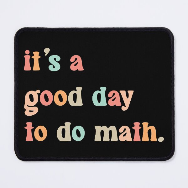Item preview, Back To School It's A Good Day To Do Math Teachers designed and sold by ImkeAhrens.