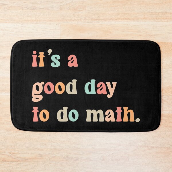 Item preview, Back To School It's A Good Day To Do Math Teachers designed and sold by ImkeAhrens.