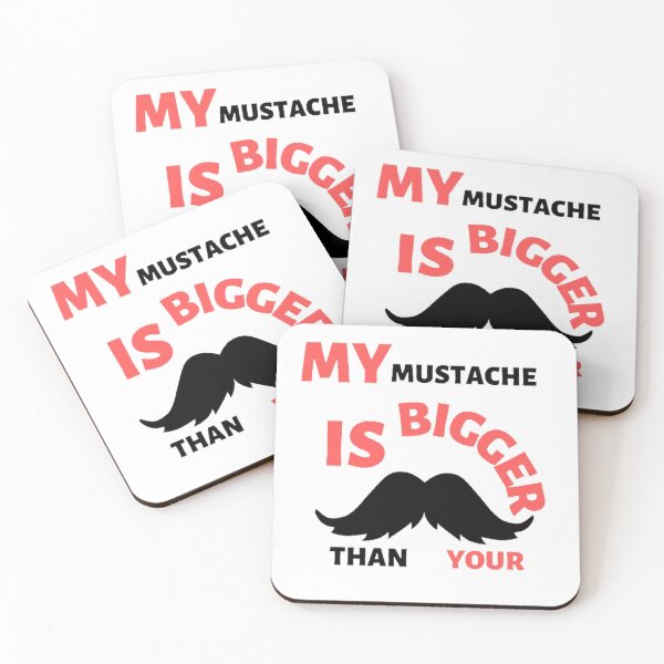 Item preview, My mustache is bigger than your designed and sold by Hammy97.