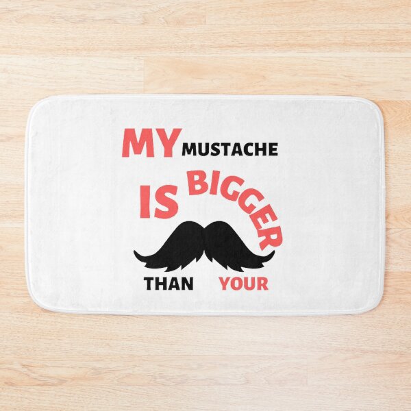 Item preview, My mustache is bigger than your designed and sold by Hammy97.