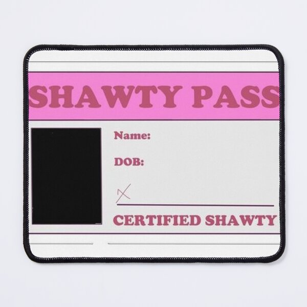 Item preview, Pass Card Shawty Meme  designed and sold by meabh00.