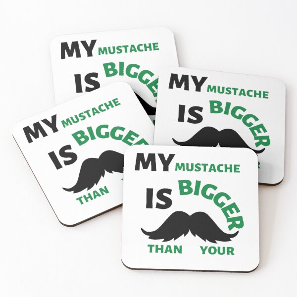 Item preview, My mustache is bigger than your designed and sold by Hammy97.