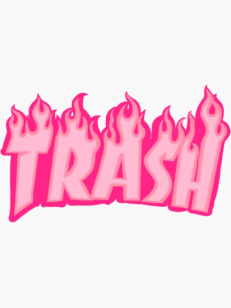  Trash In Thrasher Letters Pink Sticker By Ijntart Redbubble