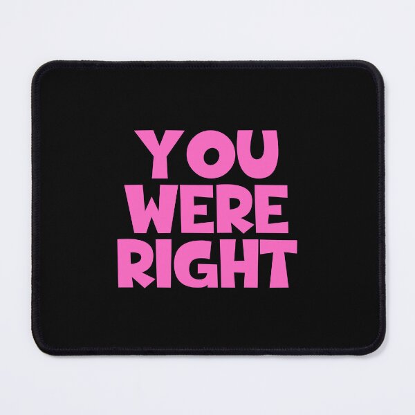 Item preview, You Were Right designed and sold by JourneyCreative.