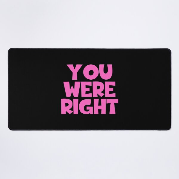 Item preview, You Were Right designed and sold by JourneyCreative.