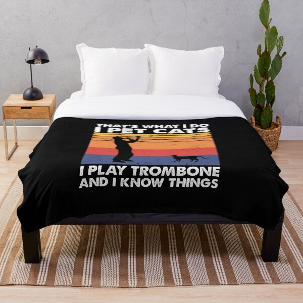 Aperçu de l'œuvre That's What I Do I Pet Cats I Play Trombone & I Know Things créée et vendue par TheReallyNiceStuff.