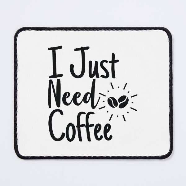 Item preview, I Just Need Coffee designed and sold by printheavenart.