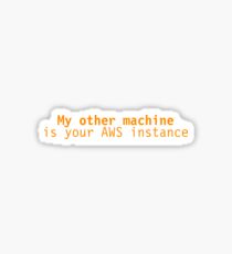 Other Machine: AWS Sticker